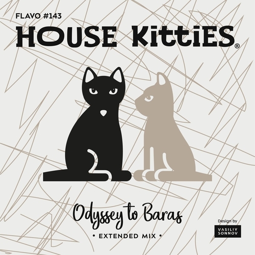 House Kitties - Odyssey to Baras [FLAVO143]